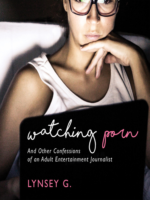 Title details for Watching Porn by Lynsey G - Available